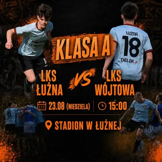 W niedzielę pierwszy mecz nowego sezonu na stadionie w Łużnej! Zagramy z LKS Wójtowa!