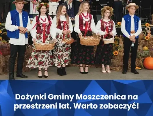 Dożynki Gminy Moszczenica – sentymentalna podróż przez lata