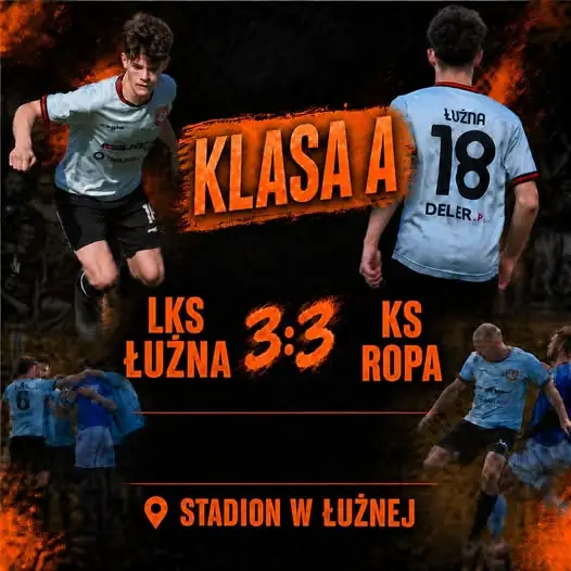Remontada w Łużnej! LKS Łużna odrobił dwubramkową stratę z Ropą
