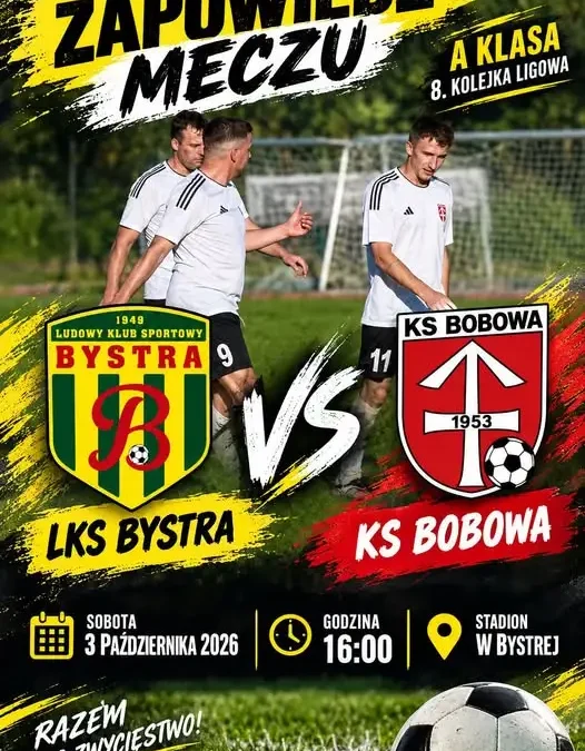LKS Bystra zmierzy się z KS Bobowa w 8. kolejce A Klasy