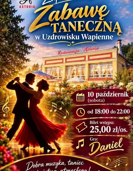 Zabawa taneczna w Restauracji Astoria w Uzdrowisku Wapienne